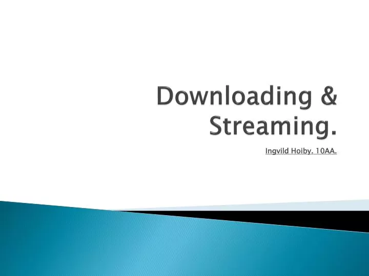 downloading streaming