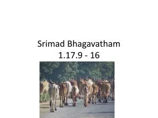 Srimad Bhagavatham 1.17.9 - 16