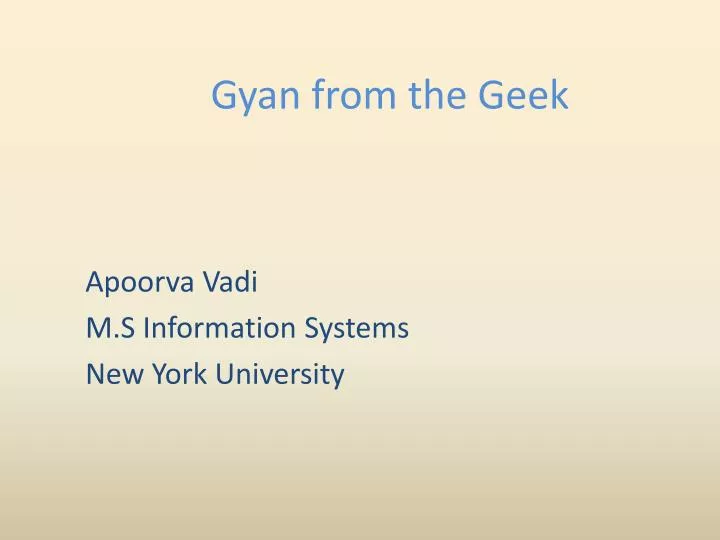 gyan from the geek