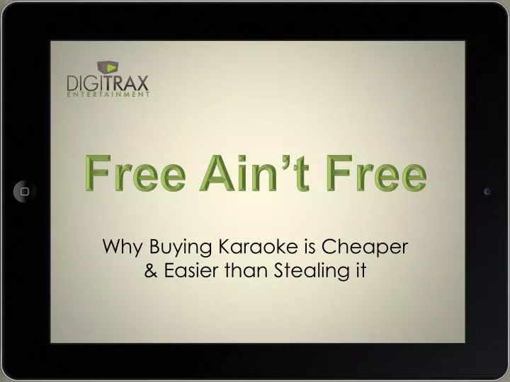 why buying karaoke is cheaper easier than stealing it