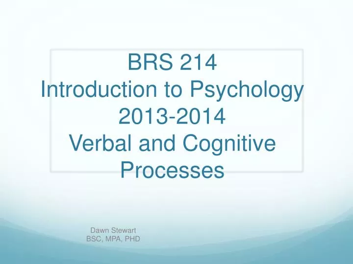 brs 214 introduction to psychology 2013 2014 verbal and cognitive processes