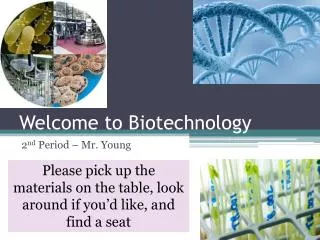Welcome to Biotechnology