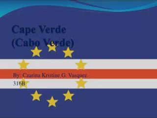Cape Verde ( Cabo Verde)