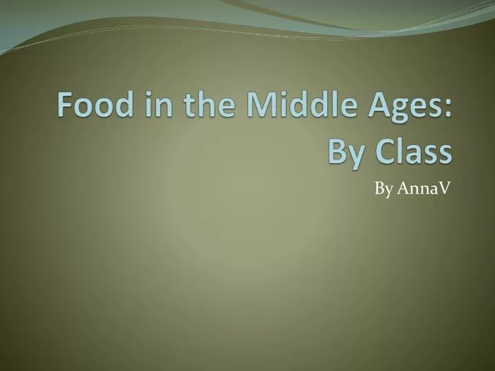 food in the middle ages by class