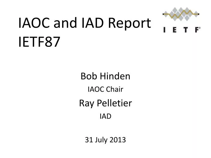 iaoc and iad report ietf87