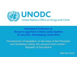International Conference on Access to Legal Aid in Criminal Justice Systems 24 June 2014, Johannesburg, South Africa