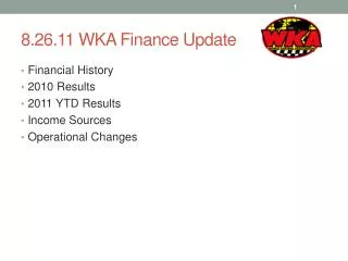 8.26.11 WKA Finance Update
