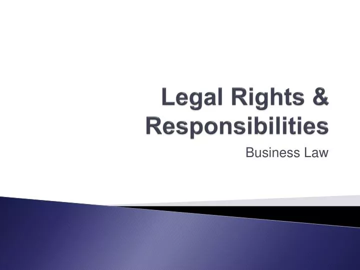 legal rights responsibilities