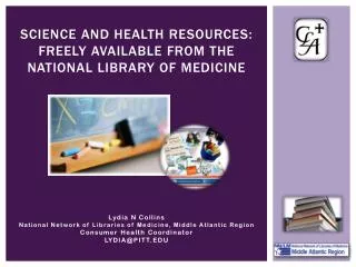 Science and health resources: freely available from the national library of medicine