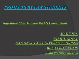 PROJECTS BY LAW STUDENTS