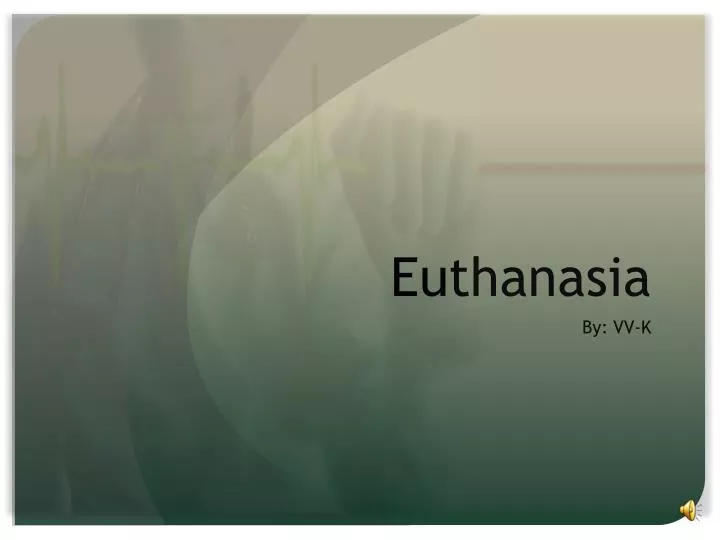 euthanasia powerpoint presentation download