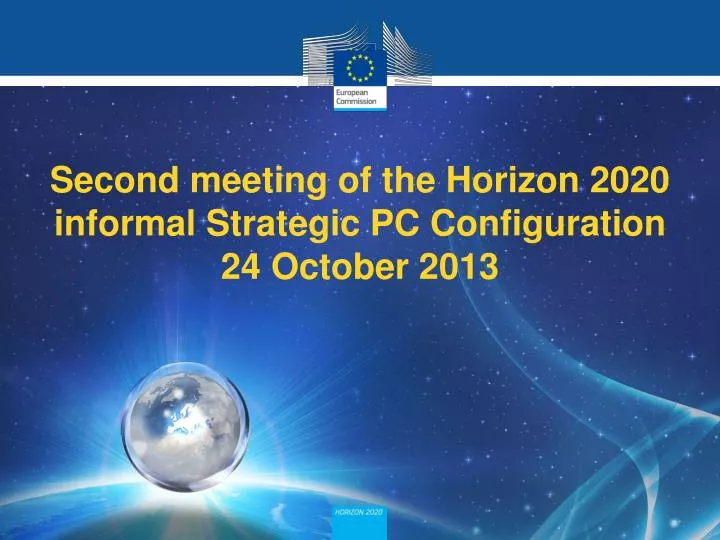 second meeting of the horizon 2020 informal strategic pc configuration 24 october 2013