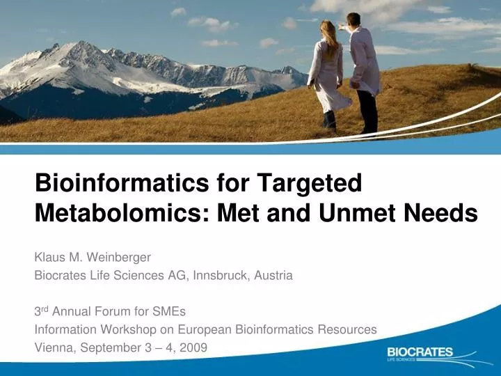 bioinformatics for targeted metabolomics met and unmet needs