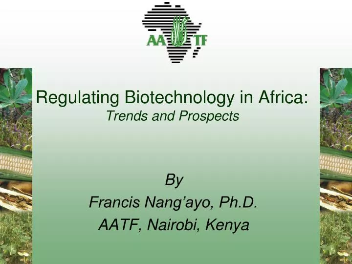regulating biotechnology in africa trends and prospects