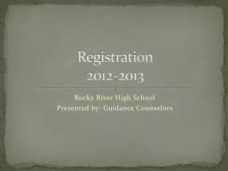 Registration 2012-2013
