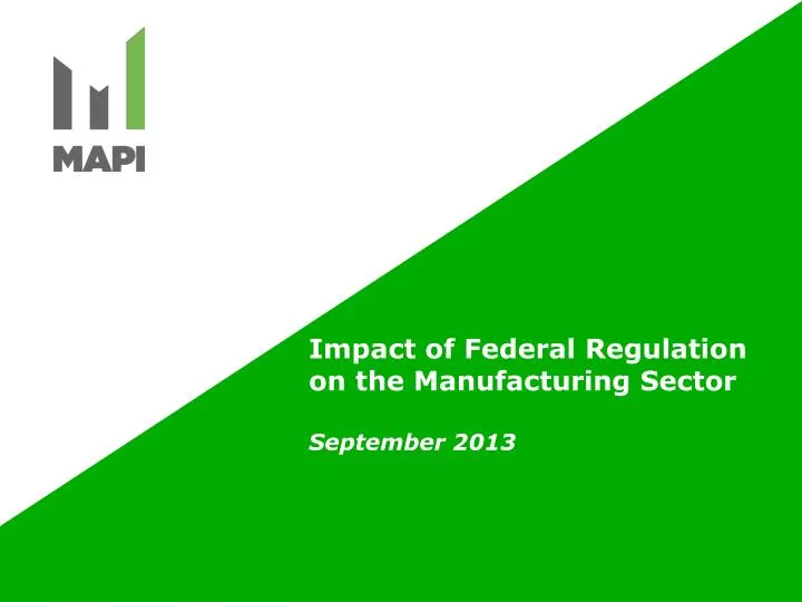 impact of federal regulation on the manufacturing sector september 2013