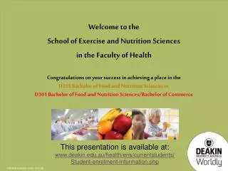 Congratulations on your success in achieving a place in the H315 Bachelor of Food and Nutrition Sciences or