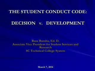 THE STUDENT CONDUCT CODE: DECISION v. DEVELOPMENT