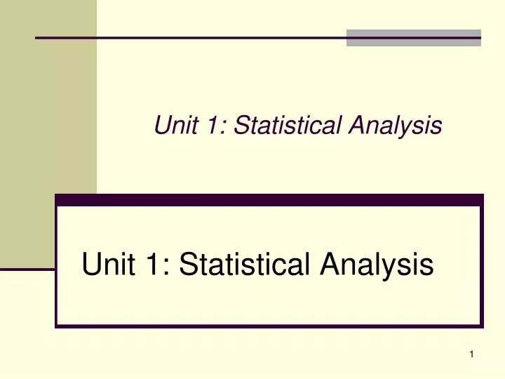 unit 1 statistical analysis