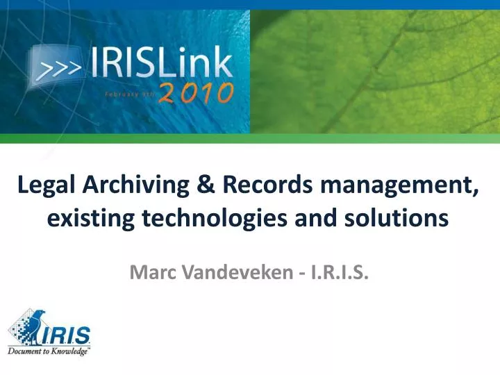 legal archiving records management existing technologies and solutions