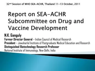 Report on SEA-ACHR Subcommittee on Drug and Vaccine Development