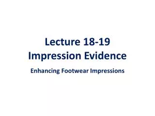 Lecture 18-19 Impression Evidence