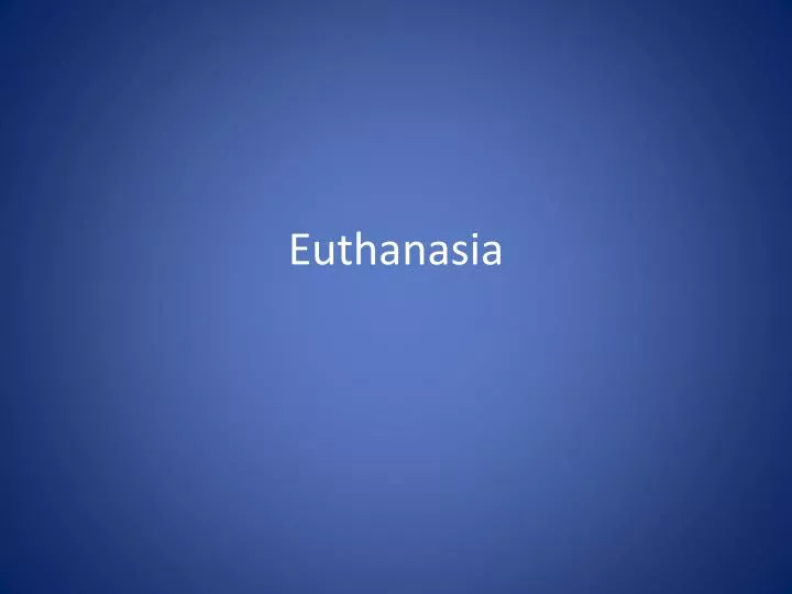 euthanasia
