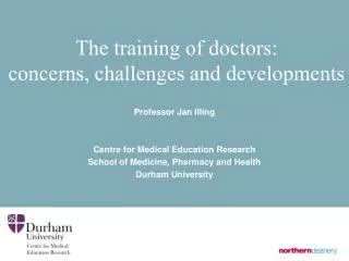 The training of doctors: concerns, challenges and developments