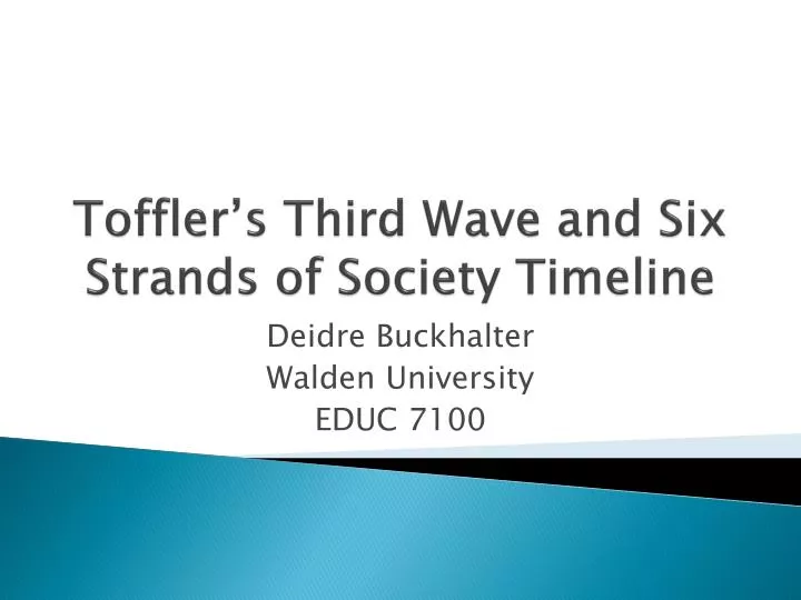 toffler s third wave and six strands of society timeline