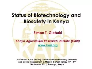 Status of Biotechnology and Biosafety in Kenya