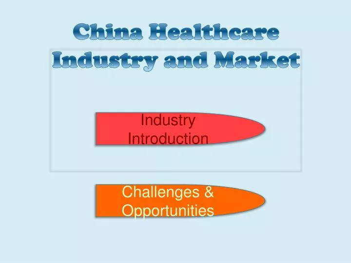 china healthcare industry and market