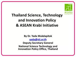 Thailand Science, Technology and Innovation Policy &amp; ASEAN Krabi Initiative