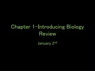 Chapter 1-Introducing Biology Review