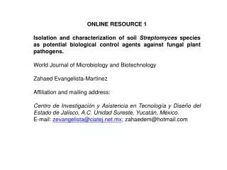 ONLINE RESOURCE 1 Isolation and characterization of soil Streptomyces species as potential biological control agents a