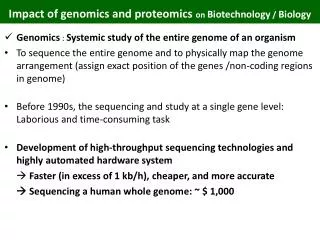 Impact of genomics and proteomics on Biotechnology / Biology