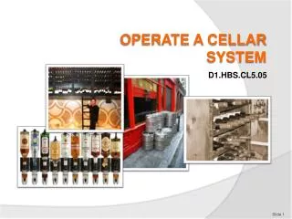 OPERATE A CELLAR SYSTEM