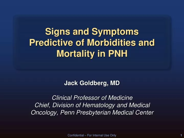 signs and symptoms predictive of morbidities and mortality in pnh