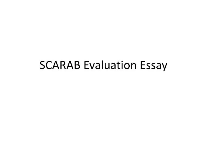 scarab evaluation essay