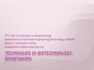Techniques in Biotechnology: Biosensors