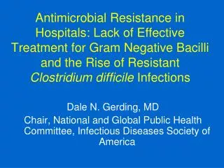 Antimicrobial Resistance in Hospitals: Lack of Effective Treatment for Gram Negative Bacilli and the Rise of Resistant