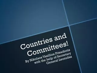 Countries and Committees!