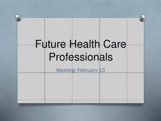 Future Health Care Professionals