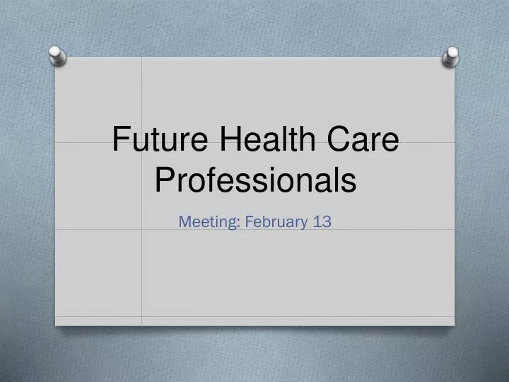 future health care professionals