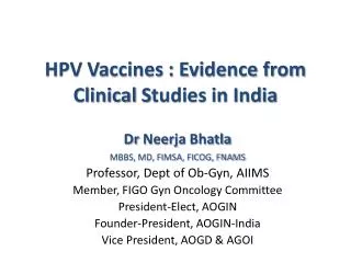 HPV Vaccines : Evidence from Clinical S tudies in India