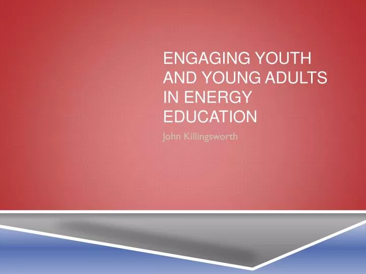 engaging youth and young adults in energy education