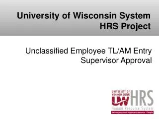 Unclassified Employee TL/AM Entry Supervisor Approval