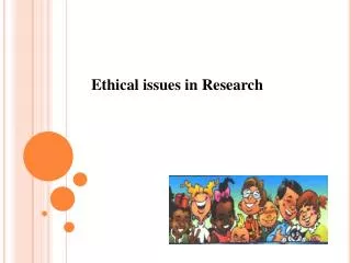 Ethical issues in Research