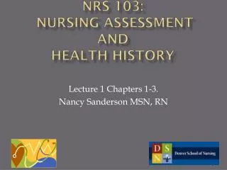 NRS 103: Nursing Assessment and Health History