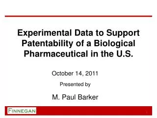 Experimental Data to Support Patentability of a Biological Pharmaceutical in the U.S.