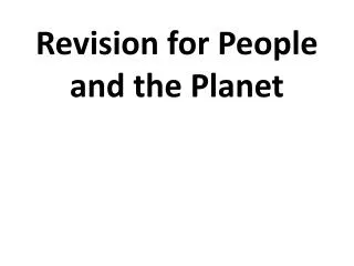 Revision for People and the Planet